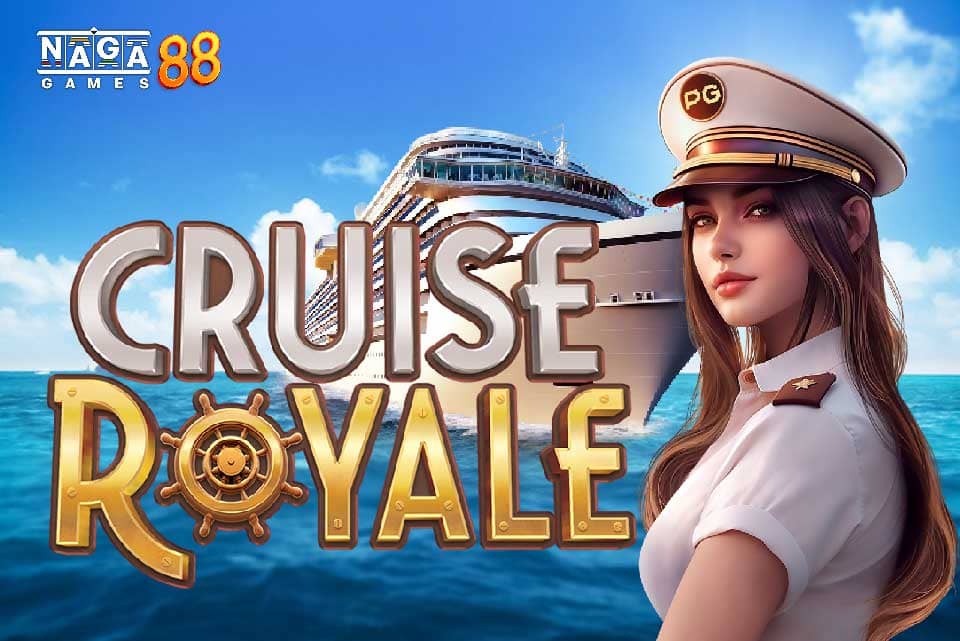 CRUISE ROYALE ทดลองเล่นสล็อต ครูซ รอยัล