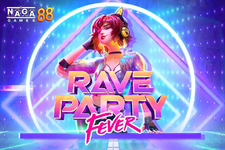 RAVE PARTY FEVER ทดลองเล่น